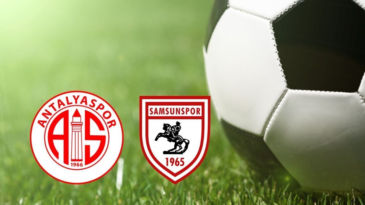 Samsunspor Antalyaspor Maç Tahmini ve 2025 Süper Lig Değerlendirmesi